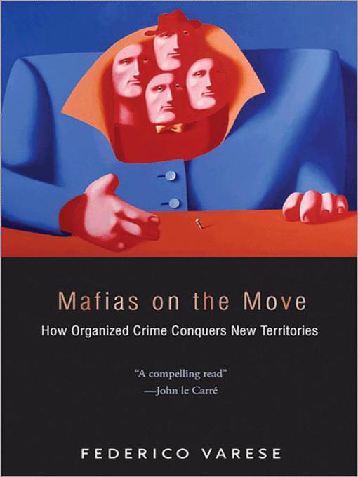 Title details for Mafias on the Move by Federico Varese - Available